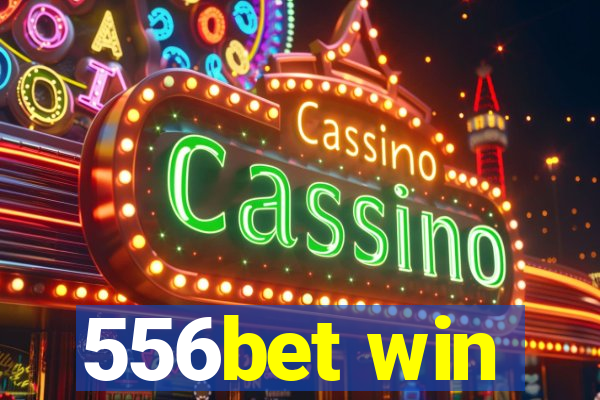 556bet win